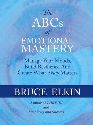cover image of The ABCs of Emotional Mastery
